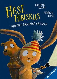 Hase Hibiskus und das grausige Gruseln von Ravensburger Verlag